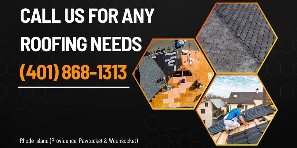 Call us for any roofing needs, our phone number, roofers in Rhode Island, Providence, Pawtucket & Woonsocket